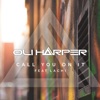 Call You on It (feat. Lachi) - Single