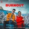 Burn Out (feat. Karan Aujla) - DJ Flow lyrics