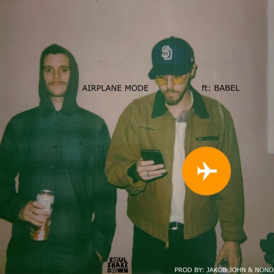 Airplane Mode (feat. Babel) - Single