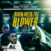 Ridin' With the Blower (feat. YT West & 2muchFinessse) - Single - A1 Beanz
