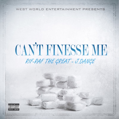 Can't Finesse Me (feat. J. Dange) - Single