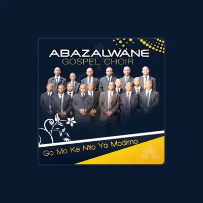 Listen to Abazalwane Gospel Choir, watch music videos, read bio, see tour dates & more!