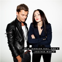 Another World (Full) - Eriq Johnson & Ann B.
