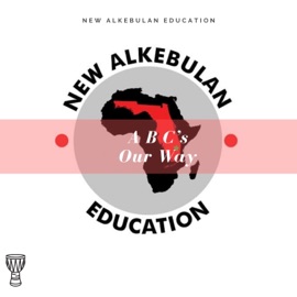 ABC's Our Way (feat. Absoloot) New Alkebulan Education