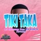 Tiki Taka (feat. Big Klan & Anthony) - Dj Kachorro lyrics