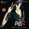 Aarya - 2 (Original Motion Picture Soundtrack) - Devi Sri Prasad