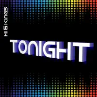Tonight (Olav Basoski Extended Mix) — Hi 5 Kings