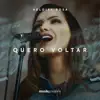 Heloisa Rosa - Quero Voltar