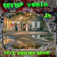 Better World (feat. Philipp Reise) - Single - JS