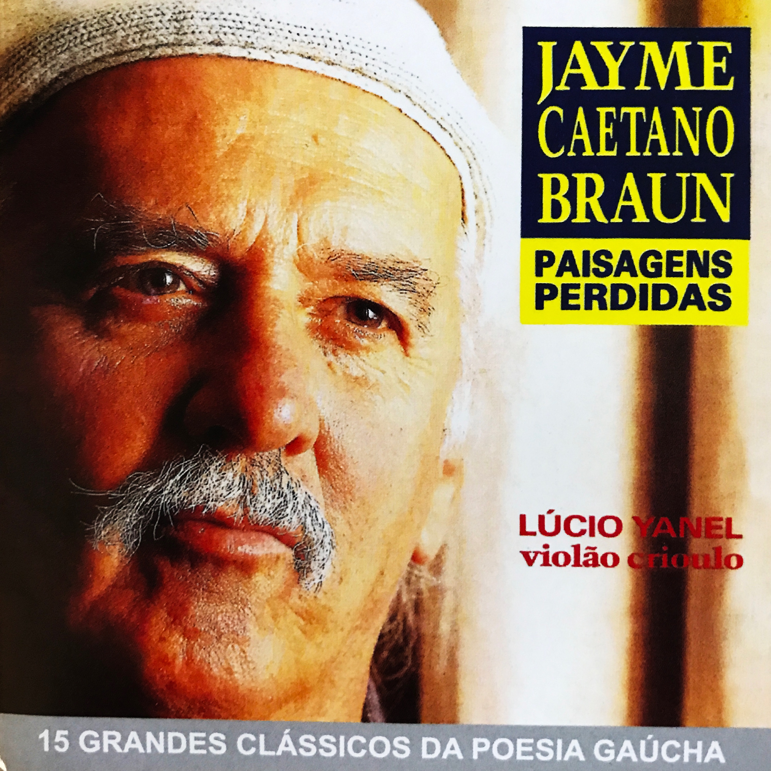 Paisagens Perdidas - 15 Grandes Clássicos da Poesia Gaúcha (feat. Lucio Yanel)