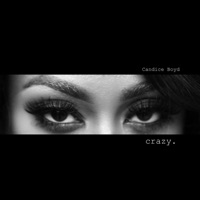 Crazy - Single - Candice Boyd