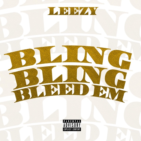 Bling Bling Bleed Em