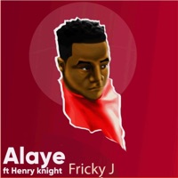 Alaye (feat. Henry Knight) - Single - Fricky J