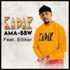 Ama-BBW (feat. Elliker) - Single