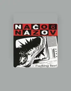 Načo názovを聴いたり、ミュージックビデオを鑑賞したり、経歴やツアー日程などを確認したりしましょう！