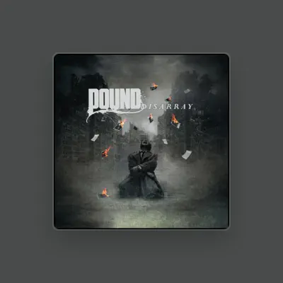 Listen to Pound, watch music videos, read bio, see tour dates & more!