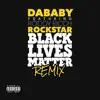 Stream & download ROCKSTAR (feat. Roddy Ricch) [BLM REMIX] - Single