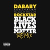 ROCKSTAR (feat. Roddy Ricch) [BLM REMIX] - Single