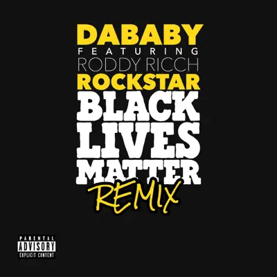 ROCKSTAR Roddy Ricch) [BLM REMIX] DaBaby: Song Lyrics