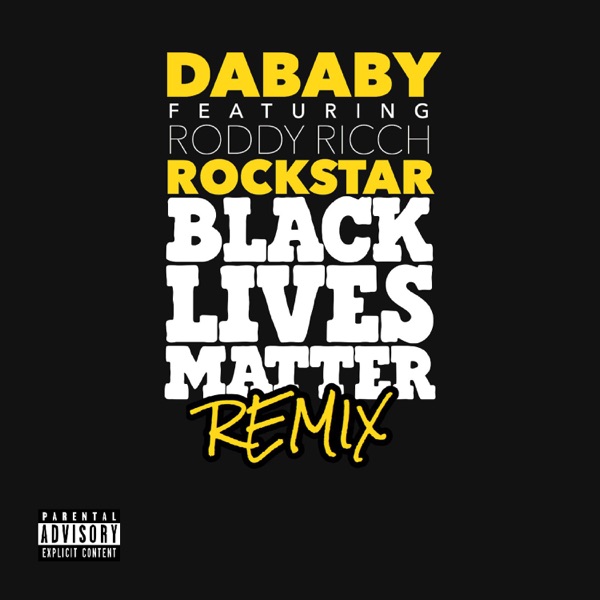 ROCKSTAR (feat. Roddy Ricch) [BLM REMIX] - Single - DaBaby