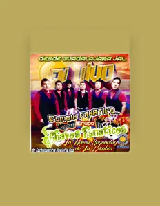 Grupo Chavos Fanaticosを聴いたり、ミュージックビデオを鑑賞したり、経歴やツアー日程などを確認したりしましょう！
