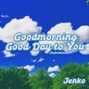 Goodmorning, Good Day to You (Instrumental) - Single