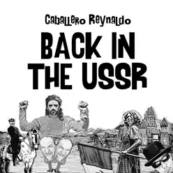 Back in the U.S.S.R. (Single) - Caballero Reynaldo Back in the U.S.S.R. (Single) - Caballero Reynaldo