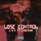Lose Control (feat. Ghostie 8k) - J S N lyrics
