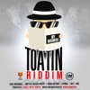 Toatin Riddim, 2019