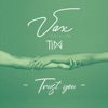 Trust You (feat. Tinx) - Single