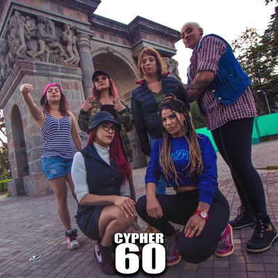 Cypher 60 (feat. Black Mamá, Roja MC, Kamikaze, Sepia & Triana) - Single