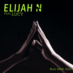 Run with You (feat. Lucy) - Single