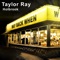 Way Back When - Taylor Ray Holbrook lyrics