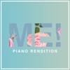 ME! (Piano Rendition) - Single