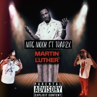Martin Luther (feat. Trap 2x) - Single - Mtg Mook