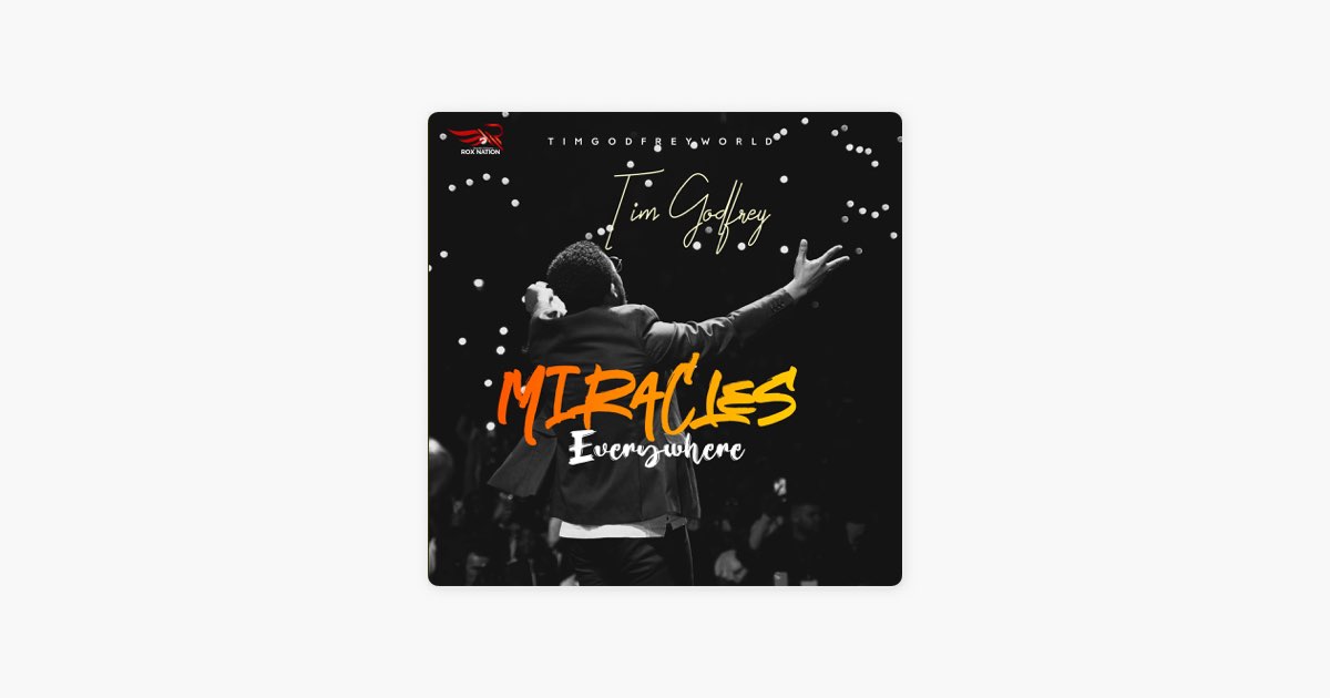 Tim Godfrey - Miracles Everywhere Lyrics