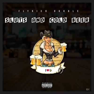 Sluts and Cold Beer - Single