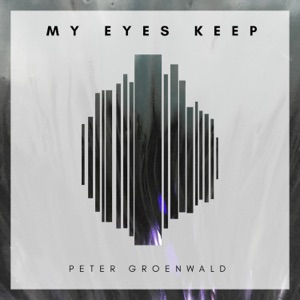 My Eyes Keep - Single