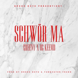 Schwör Ma Greeny & OG Keemo