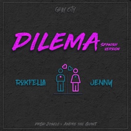 Dilema (feat. Jenny) [Spanish Version] Rokfella