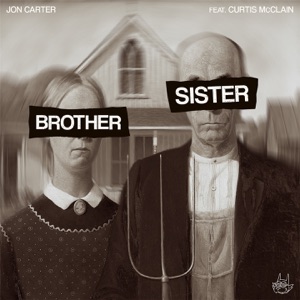 Brothers & Sisters (feat. Curtis McClain) - EP