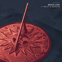 Wait a Minute - Single - Reece Low
