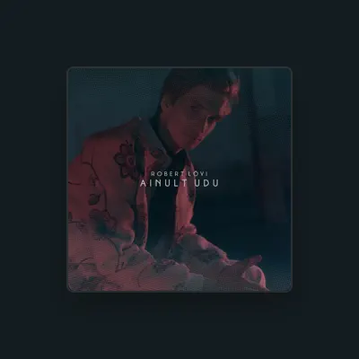 Listen to Robert Lõvi, watch music videos, read bio, see tour dates & more!
