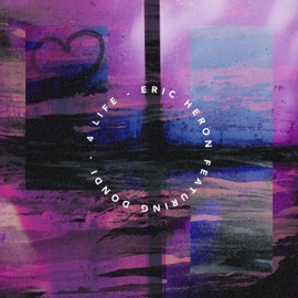 4 Life (feat. Dondi) Eric Heron