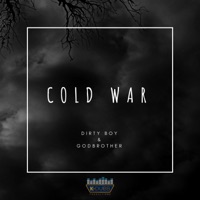 Cold War (feat. Godbrother) - Single - Dirty Boy