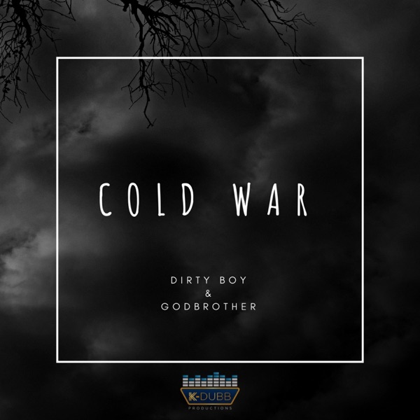 Cold War (feat. Godbrother)