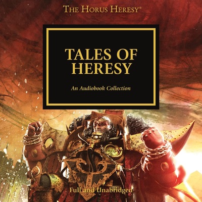 Tales of Heresy: The Horus Heresy, Book 10 (Unabridged)