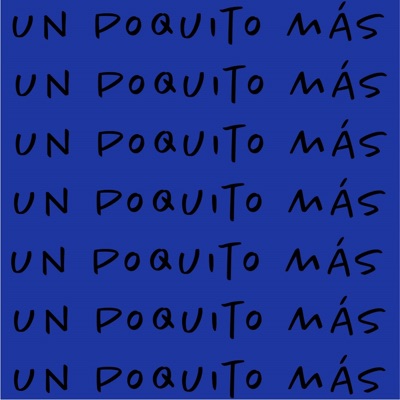 Un Poquito Más - Single