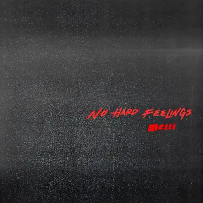 No Hard Feelings - Single - Melii