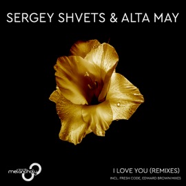 I Love You (Edward Brown Remix) Sergey Shvets & Alta May